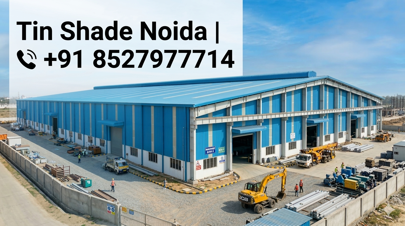 Tin Shade Noida